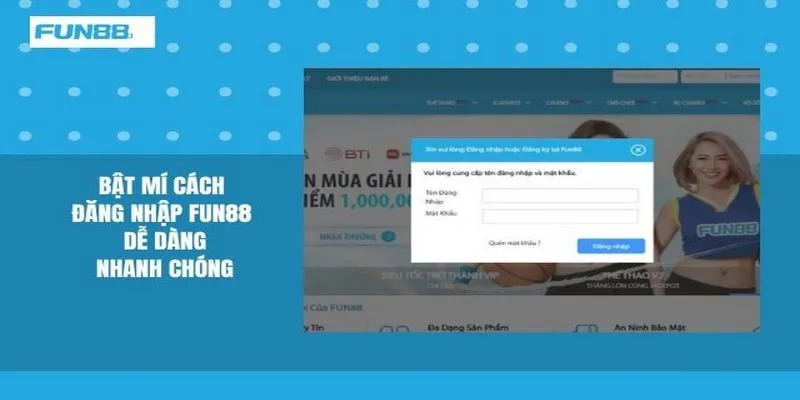 Hướng dẫn đăng nhập FUN88 đơn giản nhất